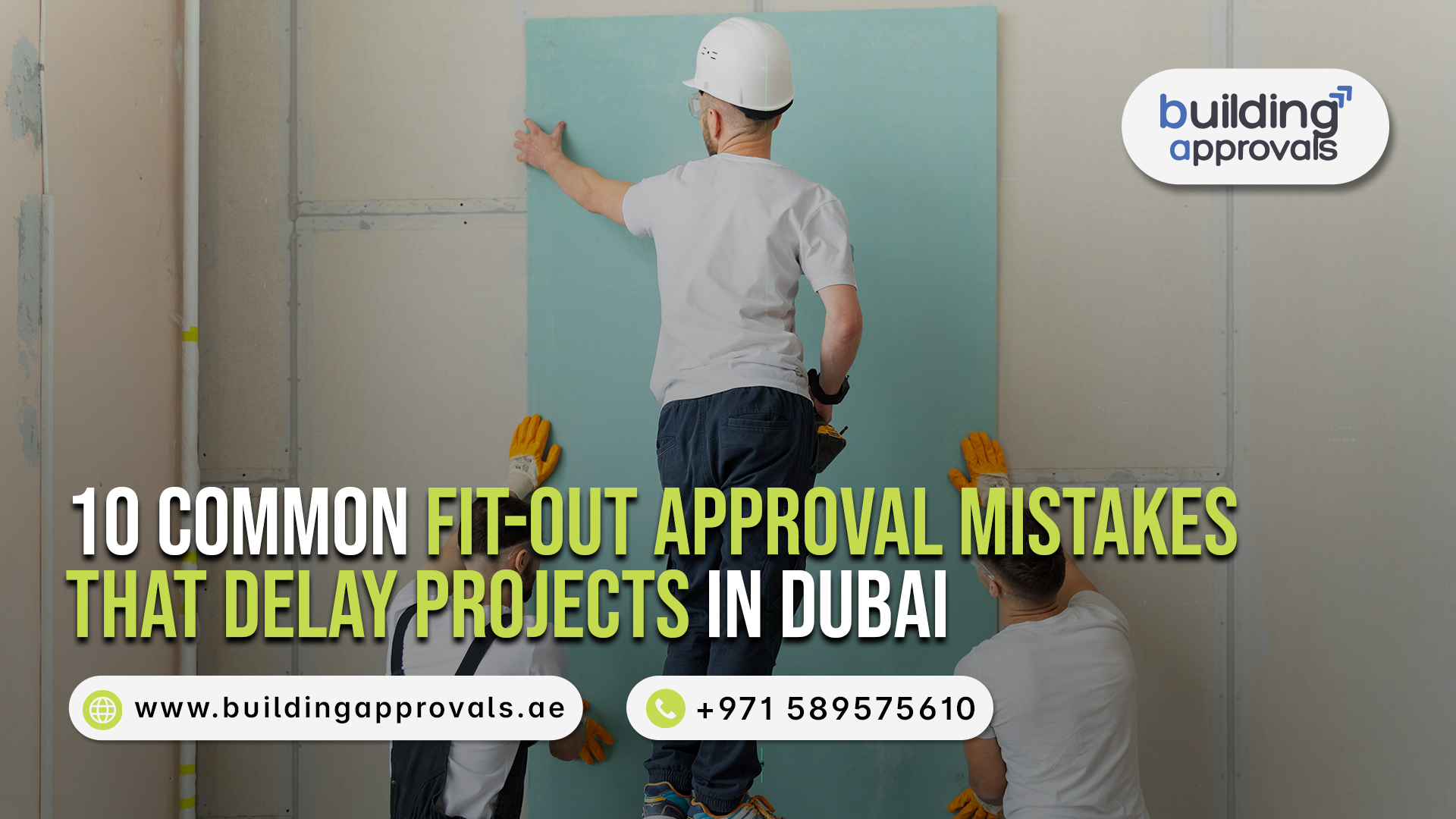 Building Approvals Dubai - 10 Common Fit-Out Approval Mistakes That Delay Projects in Dubai - 2026